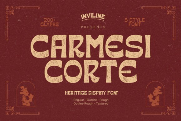 Carmesi Corte: A Guide to Mastering This Heritage Display Font