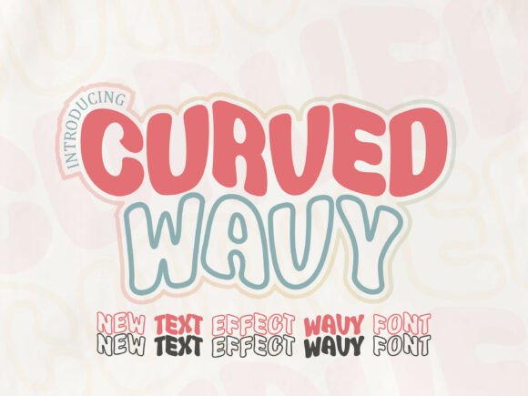 Curved Wavy: The Groovy Font That Brings Retro Charm to Modern Design
