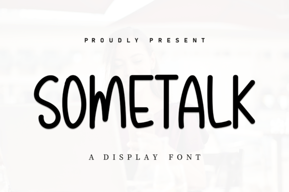 Sometalk: A Charming Handwritten Font for Modern Design