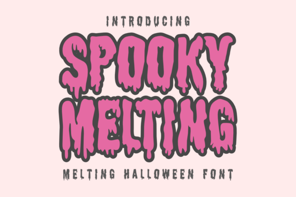Spooky Melting: A Gooey Display Font for Horror Design