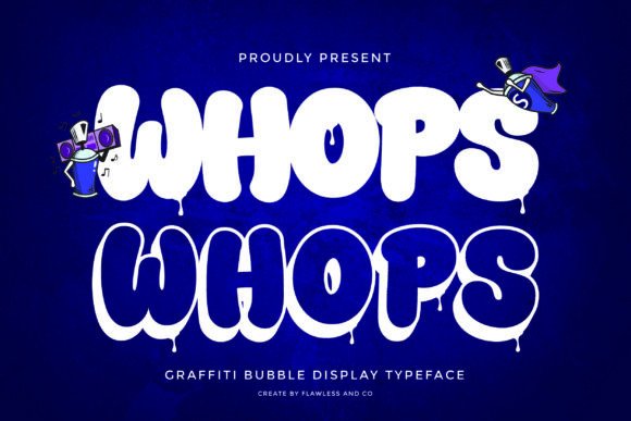 Whops: The Bold Graffiti Bubble Display Font for Urban Design